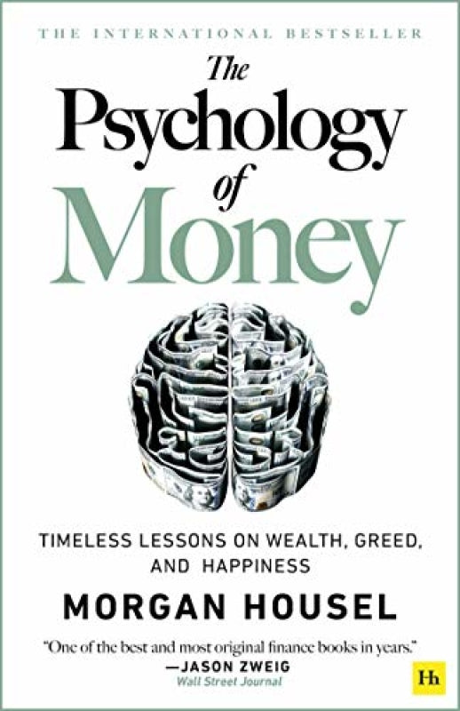 The Psychology Of Money: Timeless Lessons On Wealth Greed And Happiness Paperback Libro