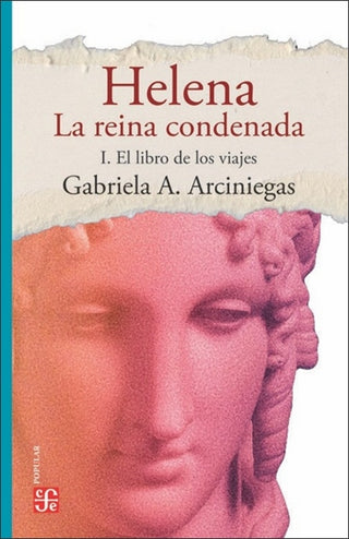 Libro Helena, La Reina Condenada I El Libro De Los Viajes 9789585197312
