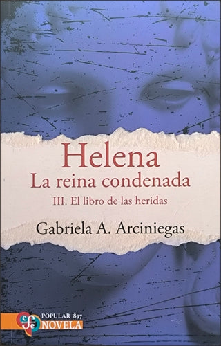 Libro Helena, La Reina Condenada; Iii El Libro De Las Heridas 9789585197572
