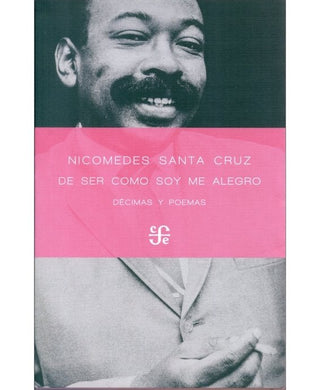 Libro De Ser Como Soy Me Alegro. Décimas Y Poemas 9786124395710