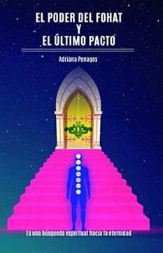 Libro Poder Del Fohat Y El Ultimo Pacto 9789584892690