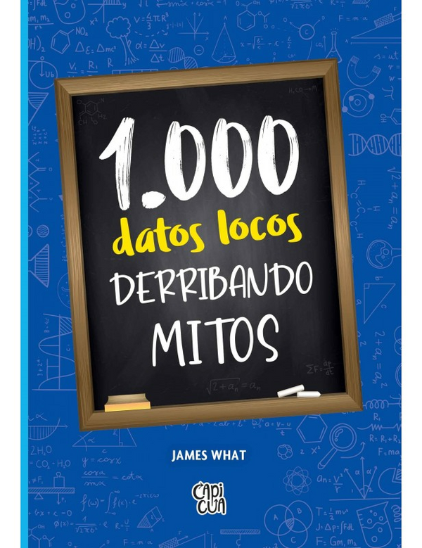 1000 Datos Locos Derribando Mitos