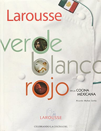 Verde Blanco Rojo En La Cocina Mexicana