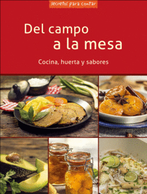 Del Campo A La Mesa