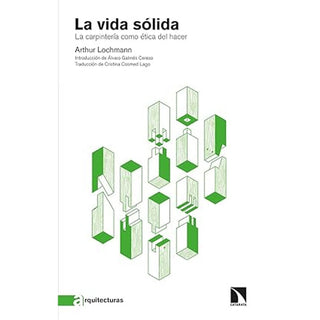 Libro La Vida Solida. La Carpinteria Como Etica Del Hacer  9788413522418