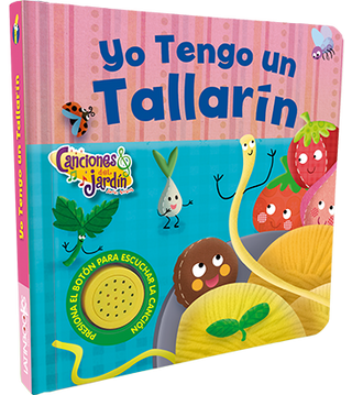 Libro Canciones Del Jardin Yo Tengo Un Tallarin 9789915651958