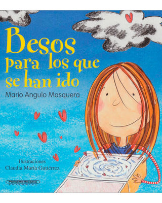 Besos Para Los Que Se Han Ido