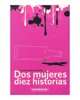 Dos Mujeres Diez Historias