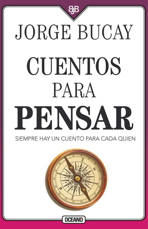 Libro Cuentos Para Pensar. Siempre Hay Un Cuento Para Cada Quien 9786075278070