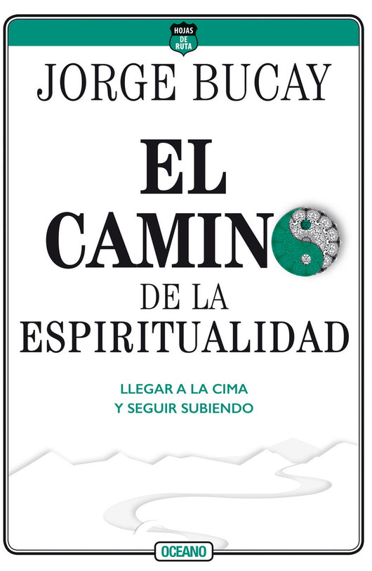 Libro Camino De La Espiritualidad. Llegar A La Cima Y Seguir Subie 9786075278186