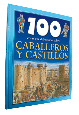 Libro 100 Cosas Caballeros Y Castillos 9789707840591