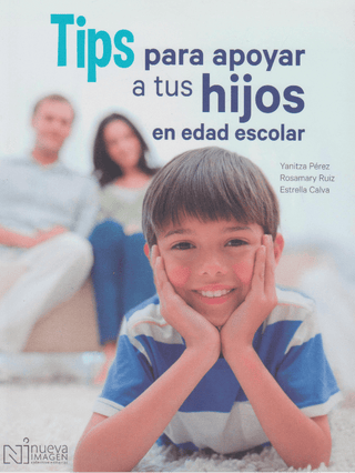 Libro Tips Para Apoyar A Tus Hijos Edad Escolar 9786077440406