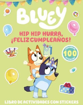 Libro Bluey. ¡Hip, Hip, Hurra! ¡Feliz Cumpleaños! 9786287675827