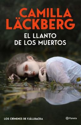 Libro El Llanto De Los Muertos (Los Crímenes De Fjällbacka) 9786287915619