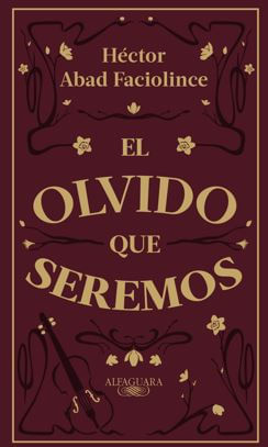 Libro El Olvido Que Seremos. Edición Con Cantos Pintados 9786287880887