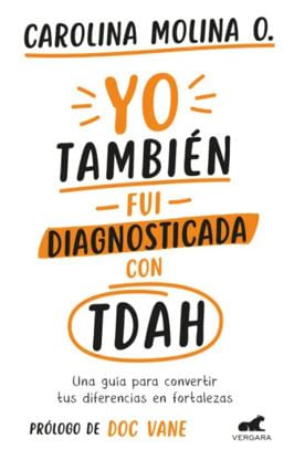 Libro Yo También Fui Diagnosticada Con Tdah 9786287640641