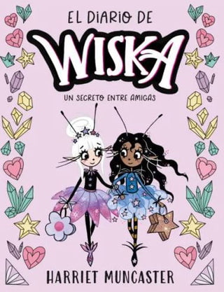 Libro El Diario De Wiska 2. Un Secreto Entre Amigas 9786287880900