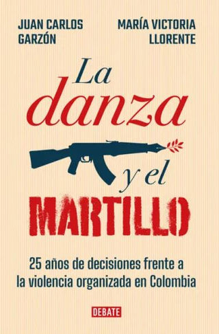 Libro La Danza Y El Martillo 9786287874398