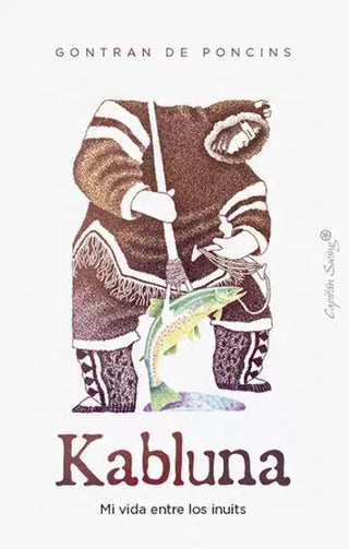 Libro Kabluna. Mi Vida Entre Los Inuits 9791399105858