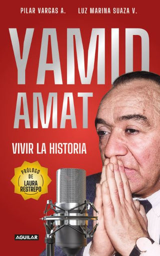 Libro Yamid Amat. Vivir La Historia 9786287923218