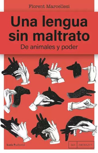 Libro Una Lengua Sin Maltrato. De Animales Y Poder 9791387991197