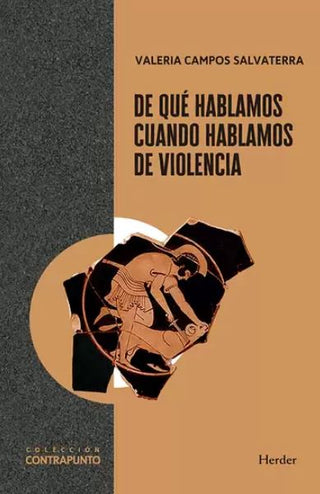Libro De Qué Hablamos Cuando Hablamos De Violencia 9788425454004