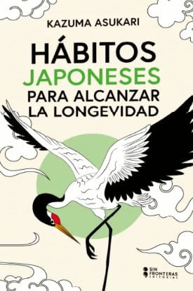 Libro Hábitos Japoneses Para Alcanzar La Longevidad 9786287907447