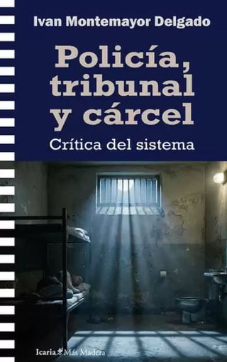 Libro Policía, Tribunal Y Cárcel. Crítica Del Sistema 9791387991203