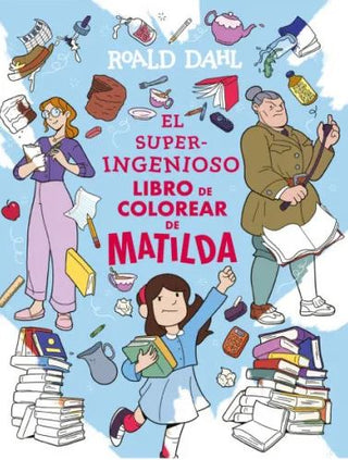 Libro El Superingenioso Libro De Colorear De Matilda 9786287880764