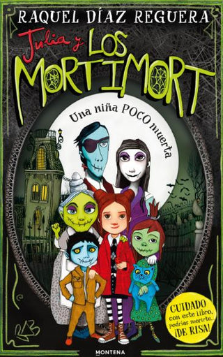 Libro Julia Y Los Mortimort 1. Una Niña Un Poco Muerta 9786287913158