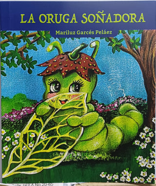 La oruga soñadora