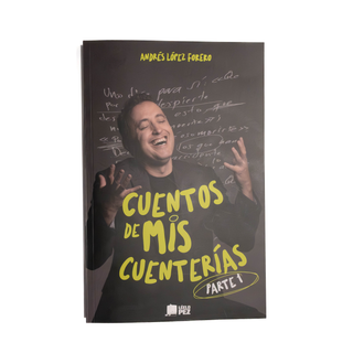 Cuentos de mis Cuenterias - Parte 1