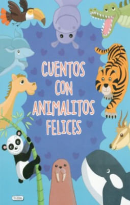 Libro Cuentos Con Animalitos Felices 9788491789949