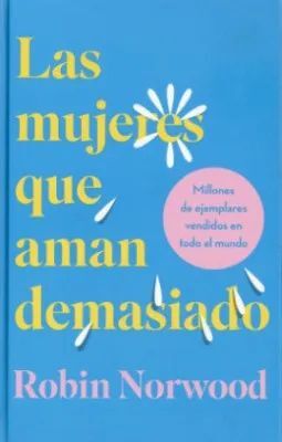 Libro Mujeres Que Aman Demasiado 9786287640344