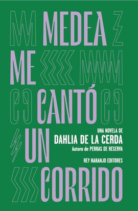 Medea me cantó un corrido