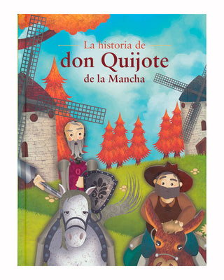 La Historia De Don Quijote
