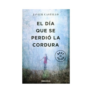 El dia que se perdió la cordura