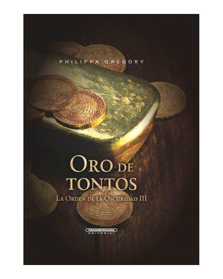 La Orden De La Oscuridad 3: Oro De Tontos