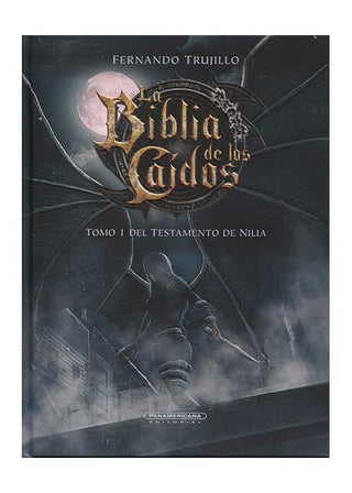 La Biblia De Los Caidos 5: Tomo 1 Del Testamento De Nilia