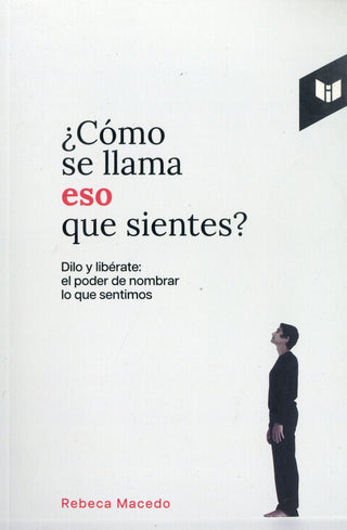 ¿CÓMO SE LLAMA ESO QUE SIENTES?