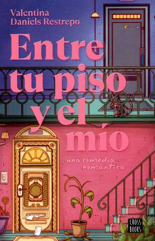 Libro Entre Tu Piso Y El Mío 9786287575523