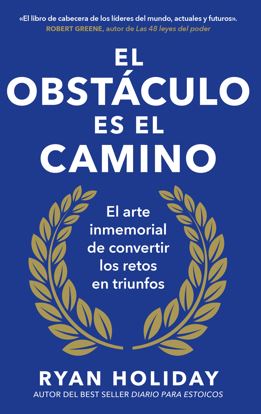 El obstáculo es el camino