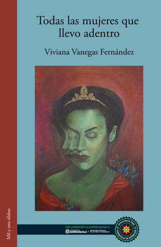 Libro Todas Las Mujeres Que Llevo Adentro 9786287729384