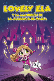 Libro Lovely Ela 2. Lovely Ela Y La Maldición De La Academia De Magia 9786287583368