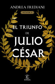 Libro El Triunfo De Julio César (Serie Dictator 3) 9786287576285