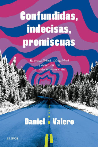 Libro Confundidas Indecisas Promiscuas 9788449343346