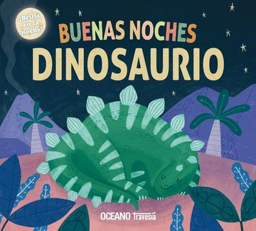 Buenas noches Dinosaurio