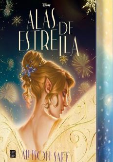 Libro Disney. Alas De Estrella 9786287575783