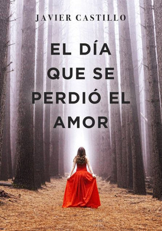 El dia que se perdio el amor