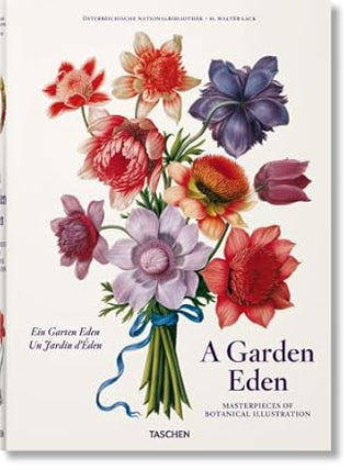 Libro A Garden Eden: Masterpieces Of Botanical Illustration 9783836577397